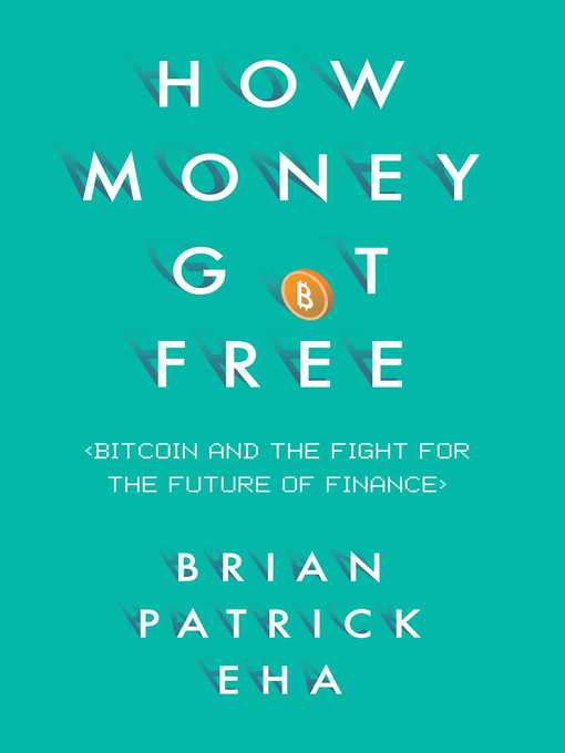 Title details for How Money Got Free by Brian Patrick Eha - Available